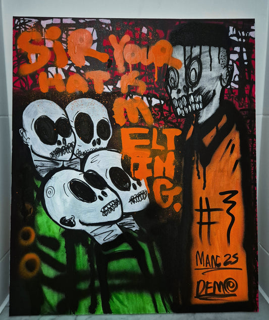 White skulls and bold orange text in graffiti style saying "Sir Your Hat Is Melting" over a green and black background, available at HEADS Art Gallery.